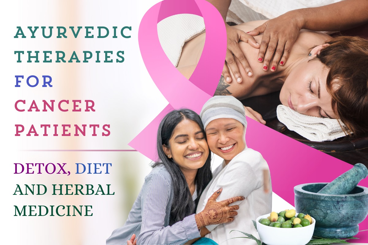 Ayurvedic Therapies for Cancer Patients: Detox, Diet, and Herbal Medicine